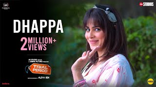 Dhappa (Official Video) - Trial Period | Genelia Deshmukh | Manav Kaul video