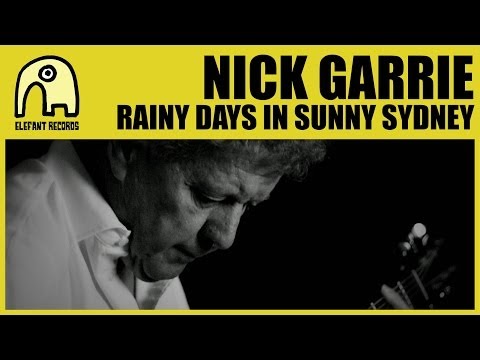 NICK GARRIE - Rainy Days In Sunny Sydney [Official]
