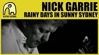 NICK GARRIE - Rainy Days In Sunny Sydney [Official]