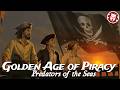 The Rise And Fall Of The Pirates Golden Age Of Piracy EXPLAINED