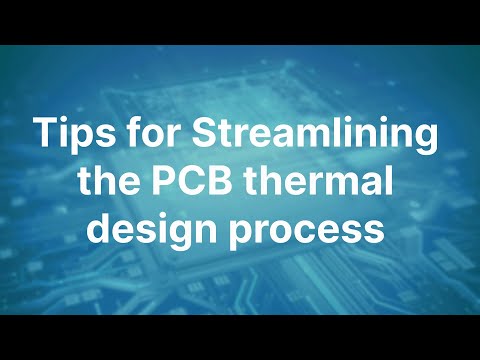 Overcome thermal issues in the printed circuit board PCB thermal design process