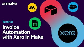 Invoice Automation with Xero in Make