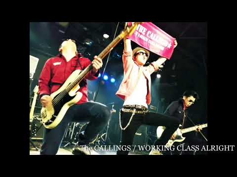 The CALLINGS     "WORKING CLASS ALRIGHT"
