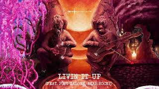 Young Thug - Livin It Up (with Post Malone &amp; A$AP Rocky) [Official Audio]