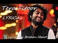 Tera Fitoor Lyrics Genius Arijit Singh Lyrics By Broken Heart