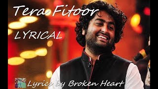 Tera Fitoor Lyrics Genius Arijit Singh  Lyrics by 