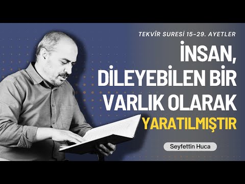 Tekvîr Suresi 15-29. Ayetler - Seyfettin Huca - Tefsir&Yorum B020
