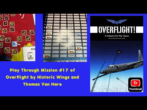 Mission #17 Play-Through of Overflight