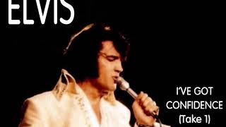 Elvis Presley - I&#39;ve Got Confidence (Take 1)