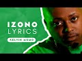 Izono Lyrics - Kelvin Momo, Babalwa M, Chley, MaWhoo