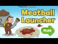 Curious George Game Meatball Launcher Fun Kids Games