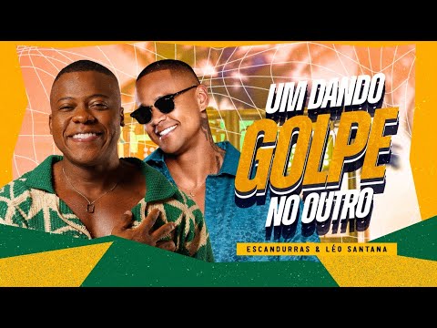 Um dando golpe no outro - Escandurras  e @leosantana