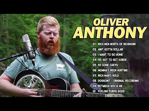 Oliver Anthony Full Album - Greates Hit Of Oliver Anthony - Songs Playlist 2024