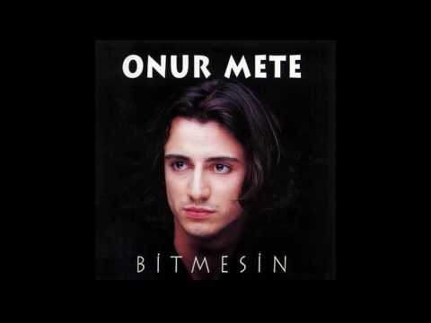 Onur Mete Bitmesin - Günlerden Yaz