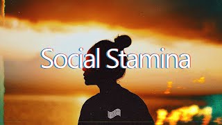 ROSIE - Social Stamina (Lyrics)