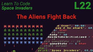 Space Invaders Lesson 22 - The Aliens Fight Back