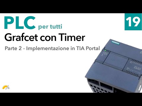 Grafcet con timer con TIA Portal su Siemens S7-1200  - parte 2 - PLC per tutti Video 19