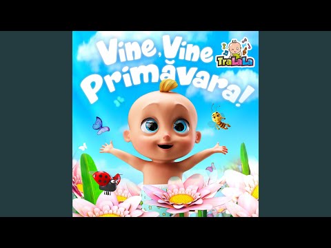 Vine, vine primăvara - Muzică pentru copii
