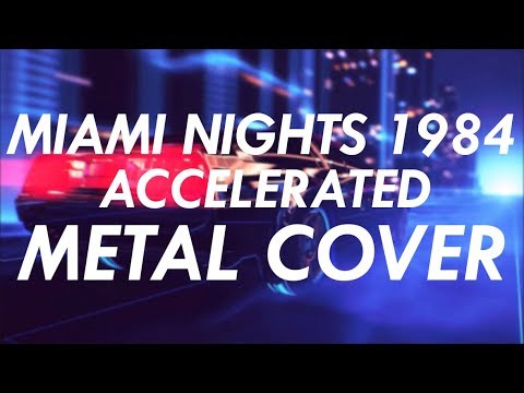 Miami Nights 1984 - Accelerated Metal Cover