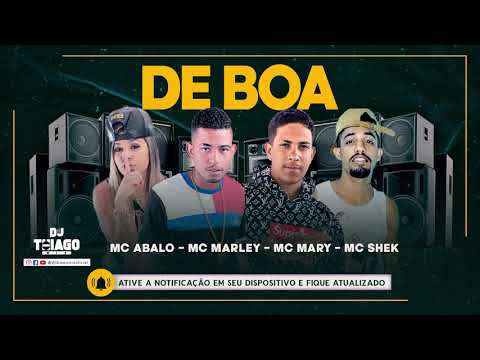 MC ABALO - MC MARLEY - MC SHEK  FEAT. MC MARY - DE BOA