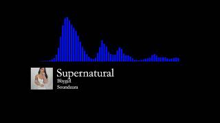 Download lagu Supernatural - Bbygirl by Soundaura mp3 Download lagu Supernatural - Bbygirl by Soundaura mp3