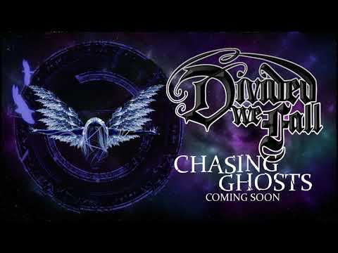 Divided We Fall - Chasing Ghosts (Teaser)