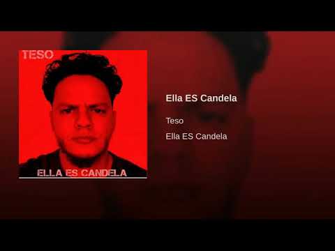 TESO - Ella es Candela (official audio)