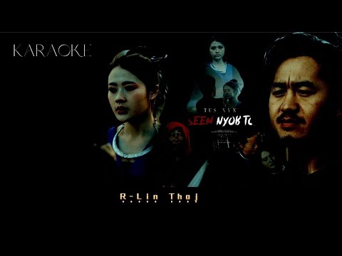 R-Lin Thoj - Tus Xyw Tseem Nyob Tos [Karaoke]