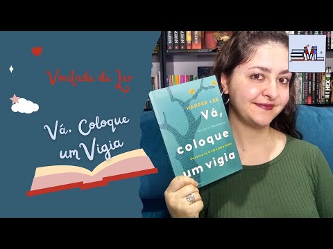 Vá, Coloque Um Vigia - Harper Lee / Vontade de Ler #9