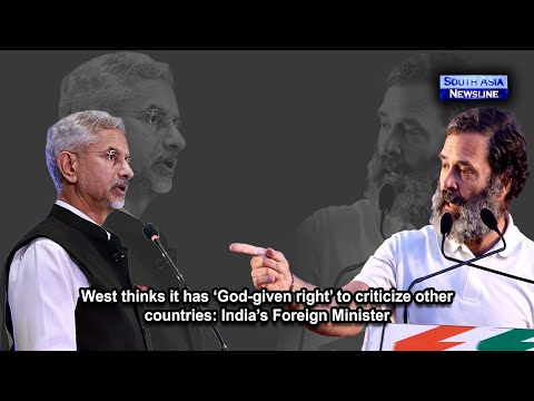 West thinks it has ‘God given right’ to criticize other countries India’s Foreign Minister
