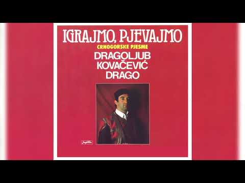 DRAGOLJUB DRAGO KOVAČEVIĆ - CVIJET MOMČE PLANINAMA BRALO