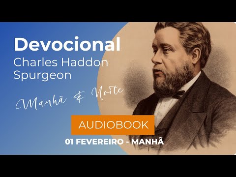 Charles Spurgeon - Devocional - 01/02 - Manhã - Fevereiro