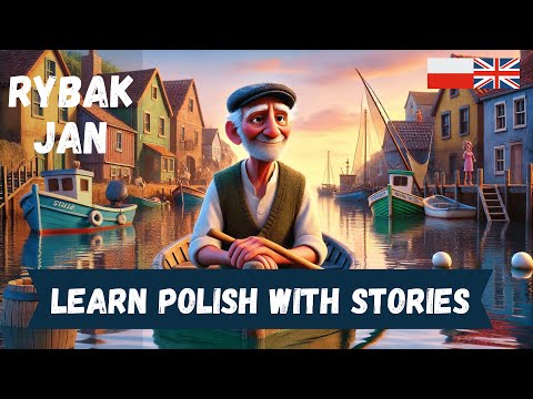 Learn Polish Easily with Simple Story about Fisherman
