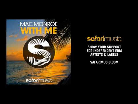 OUT NOW!! Mac Monroe - With Me (Original Mix) | Safari Music