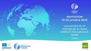 Inauguration officielle du 2e mandat de la chaire UNESCO Éducations & Santé - Français