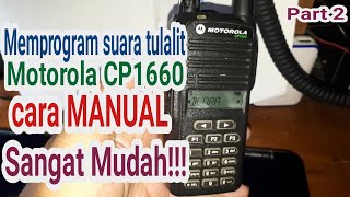 Download lagu Cara Program PTT ID DTMF Motorola CP1660 - Cara Manual - suara tulalit - Part 2 mp3