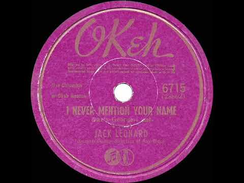 1943 HITS ARCHIVE: I Never Mention Your Name - Jack Leonard
