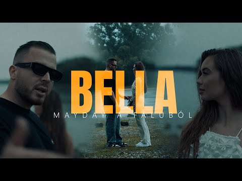 MAYDAY A FALUBÓL - BELLA (OFFICIAL MUSIC VIDEO)