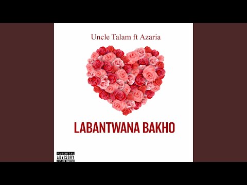 Labantwanabako (feat. Azaria Visagie)