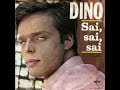 Sai  Sai Sai - Dino