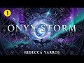 Onyx Strom - Part 1 ReUp [The Empyrean Series #3] - Rebecca Yarros -  Fantasy Romance Audiobook Full