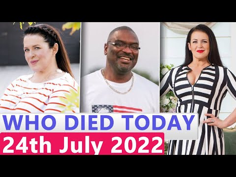 7 Famous Actors Who Died Today 24th July  2022