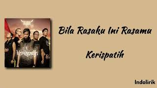 Download lagu Bila Rasaku Ini Rasamu - Kerispatih | Lirik Lagu mp3 Download lagu Bila Rasaku Ini Rasamu - Kerispatih | Lirik Lagu mp3