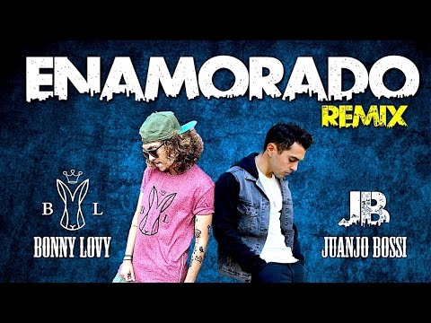 Enamorado - Bonny Lovy (Remix) ft Juanjo Bossi