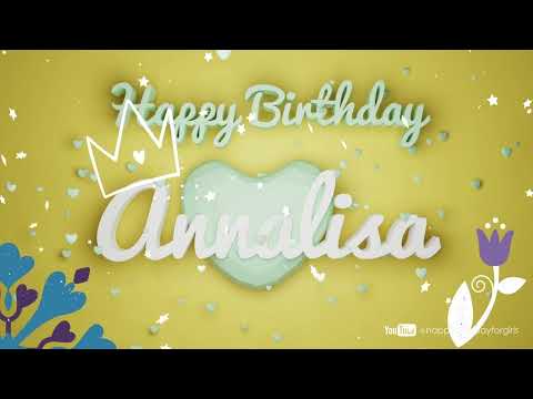 ANNALISA Birthday Song – Happy Birthday Annalisa