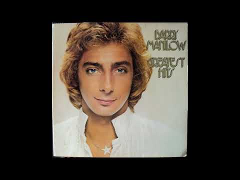 Barry Manilow - Greatest Hits (1978) Part 4 (Full Album)