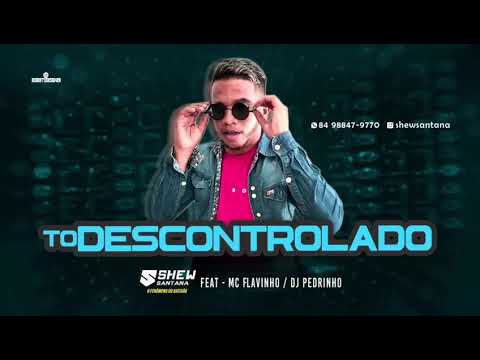 SHEW SANTANA - FEAT- DJ PEDRINHO/TO DESCONTROLADO - BREGA FUNK