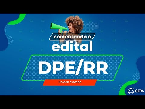 Saiu o edital: DPE/RR!
