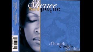 Sherree Ford-Payne - Shoulda Coulda Woulda (Eat Me Edit)