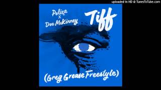Poliça X Doc McKinney - TIFF Remix (Greg Grease Freestyle)